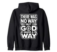 There Was No Way But God Made A Way Sudadera con Capucha