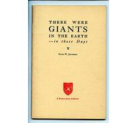 There were giants in the earth - in those days