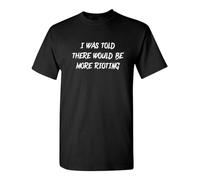 There Would Be More Fray Sarcastic Humor Super Soft Ring Spun Funny T Shirt Black M