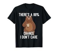 There's A 99% Chance I Don't Care Camiseta