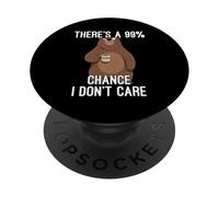 There's A 99% Chance I Don't Care PopSockets PopGrip Adhesivo