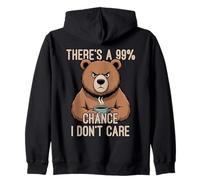 There's A 99% Chance I Don't Care Sudadera con Capucha