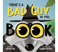 There's a Bad Guy in this Book: A Funny and Interactive Book for Kids