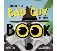 There's a Bad Guy in this Book: A Funny and Interactive Book for Kids