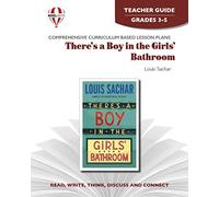 There's a Boy in the Girl's Bathroom - Teacher Guide by Novel Units