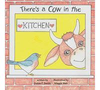 There's a Cow in the Kitchen: Maggie Weir