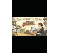 There's a Desk in my Kitchen