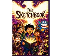 There's a Dragon in My Sketchbook: A Story You Can Read AND Color - How I Saved My School from the Shadow Monsters (Ages 8-12)