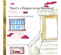 There's a Dragon in our Basement!