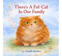 There's A Fat Cat In Our Family