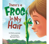 There's a Frog in My Hair: The Adventures of a Boy, a Dog, and a Determined Frog: 2 (Just for Fun)