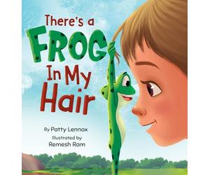 There's a Frog in My Hair: The Adventures of a Boy, a Dog, and a Determined Frog: 2 (Just for Fun)