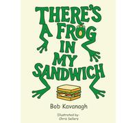 There's a Frog In My Sandwich