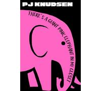 There's A Giant Pink Elephant In My Closet