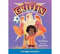 There's a Griffin on My Back: Volume 3 (The Mighty Moods Series, 3)