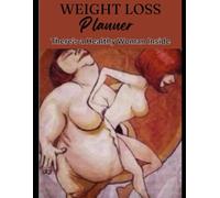 There's a Healthy Woman Inside: Weight Loss Planner