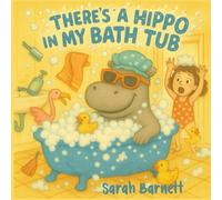 There's a Hippo in my Bath Tub!
