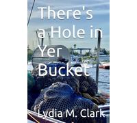 There's a Hole in Yer Bucket