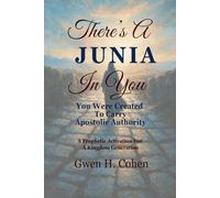 There's A Junia In You: You Were Created To Carry Apostolic Authority