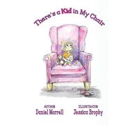 There's a Kid in My Chair