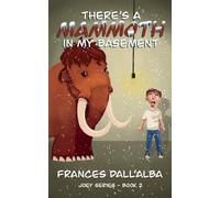 There's A Mammoth In My Basement: 2 (Joey)