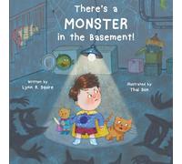 There's a MONSTER in the Basement! (Monster Book Series)