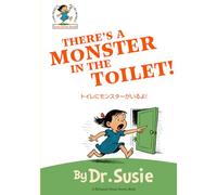 There's a Monster in the Toilet!: A Bilingual English Japanese Picture Book (A Susie Series Book) 英語と日本語のバイリンガル絵本（スージーシリーズ）