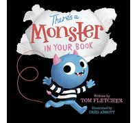There's a Monster in Your Book: A Funny Monster Book for Kids and Toddlers (Who's in Your Book?)