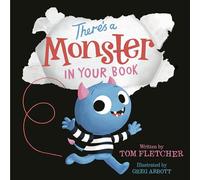 There's a Monster in Your Book: A Funny Monster Book for Kids and Toddlers (Who's in Your Book?)