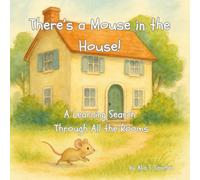 There's a Mouse in the House!: A Learning Search Through All the Rooms (Learning Adventures Series)