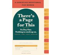 There's a Page for This: 90 Christian Devotions for Women, Indexed by 140 Real Moments, with a Verse, a Prayer and One Small Step, to Quiet Your Mind, ... God Close at 2 a.m. (Right Where You Are)