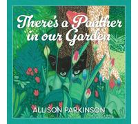 There's a Panther in our Garden: 2 (Bagheera the Black Cat)