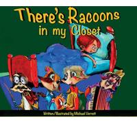 There's a Raccoon in the Closet
