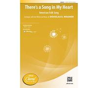 There's a Song in My Heart - American Folk Song - Arr., with new words and music by Douglas E. Wagner - Choral Octavo - 2-Part