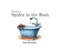 There's a Spider in the Bath