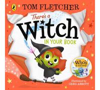 There's a Witch in Your Book: A fun Halloween story from the bestselling children's author: 6 (Who's in Your Book?, 6)