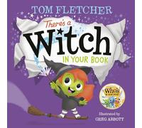 There's A Witch In Your Book: An Interactive Book for Kids and Toddlers (Who's In Your Book?)