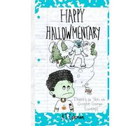 There's a Yeti in Grodie Gorge Swamp!: 5 (Happy Hallowmentary)