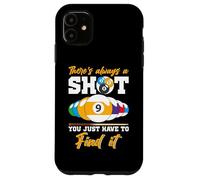There's Always A Shot Funny Billar 8 Ball Pool Player Hombres Carcasa para iPhone 11