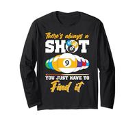 There's Always A Shot Funny Billar 8 Ball Pool Player Hombres Manga Larga