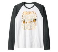 There's Always Time For Another Beer Party Quotes - Camiseta Manga Raglan
