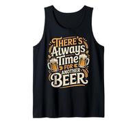 There's Always Time For Another Beer Party Quotes - Camiseta sin Mangas