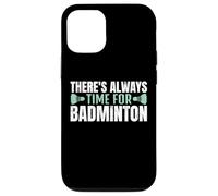 There's Always Time For Badminton Jugador Bádminton Carcasa para iPhone 12/12 Pro
