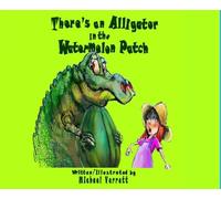 There's an Alligator in the Watermelon Patch