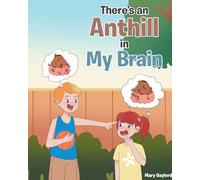 There's an Anthill in My Brain