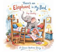 There's an Elephant in My Bed