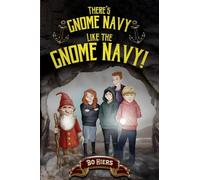 There's Gnome Navy Like the Gnome Navy!