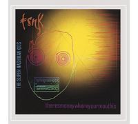 There's Money Where Your Mouth