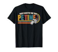 There's No Better Time Than P.E Time Physical Education Camiseta gráfica económica