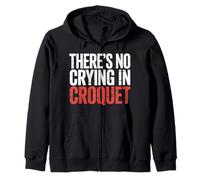 There's No Crying In Croquet Lawn Sports Match - Sudadera con Capucha